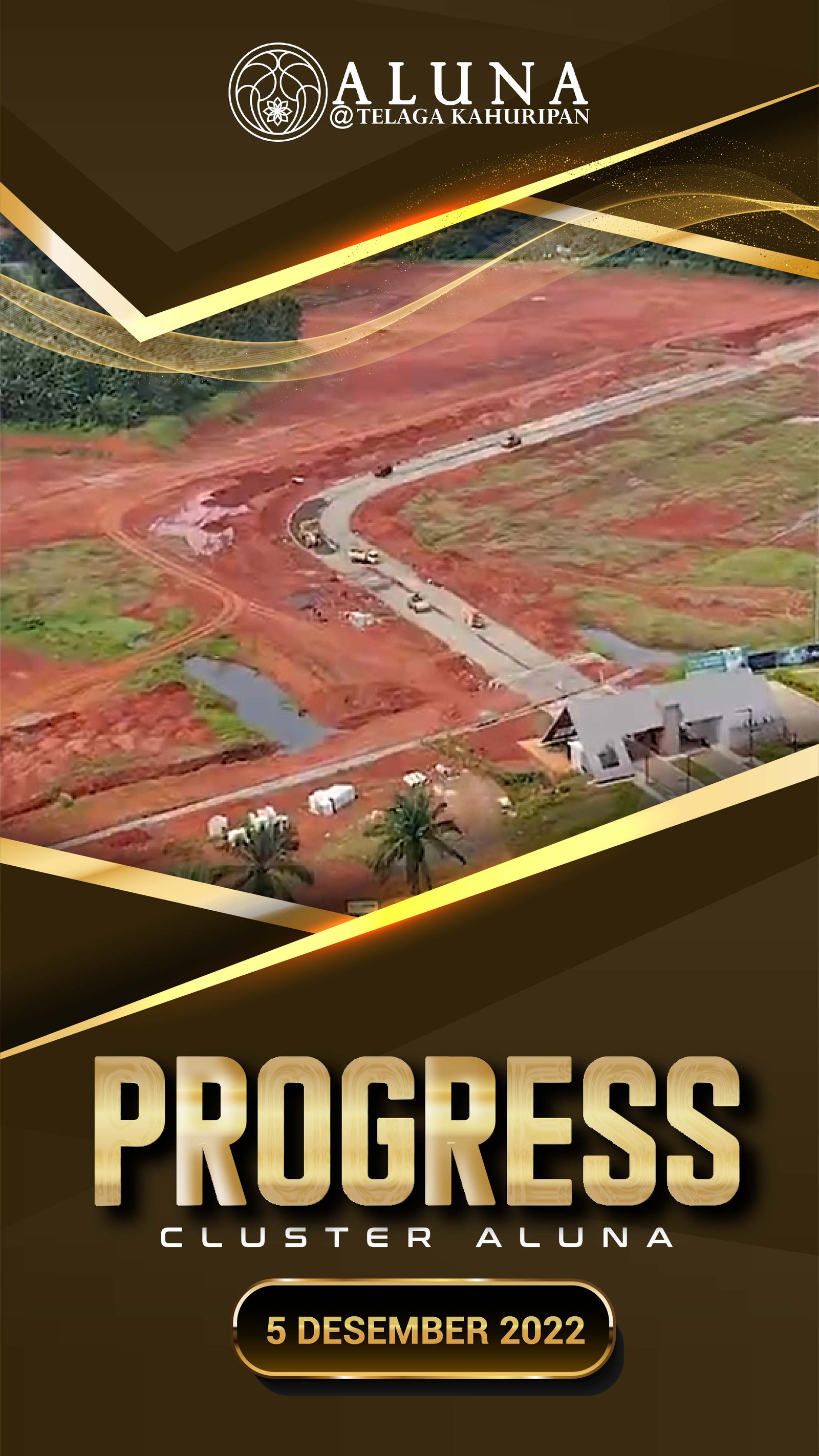 PROGRESS PROJECT CLUSTER ALUNA by Telaga Kahuripan 05 Desember 2022