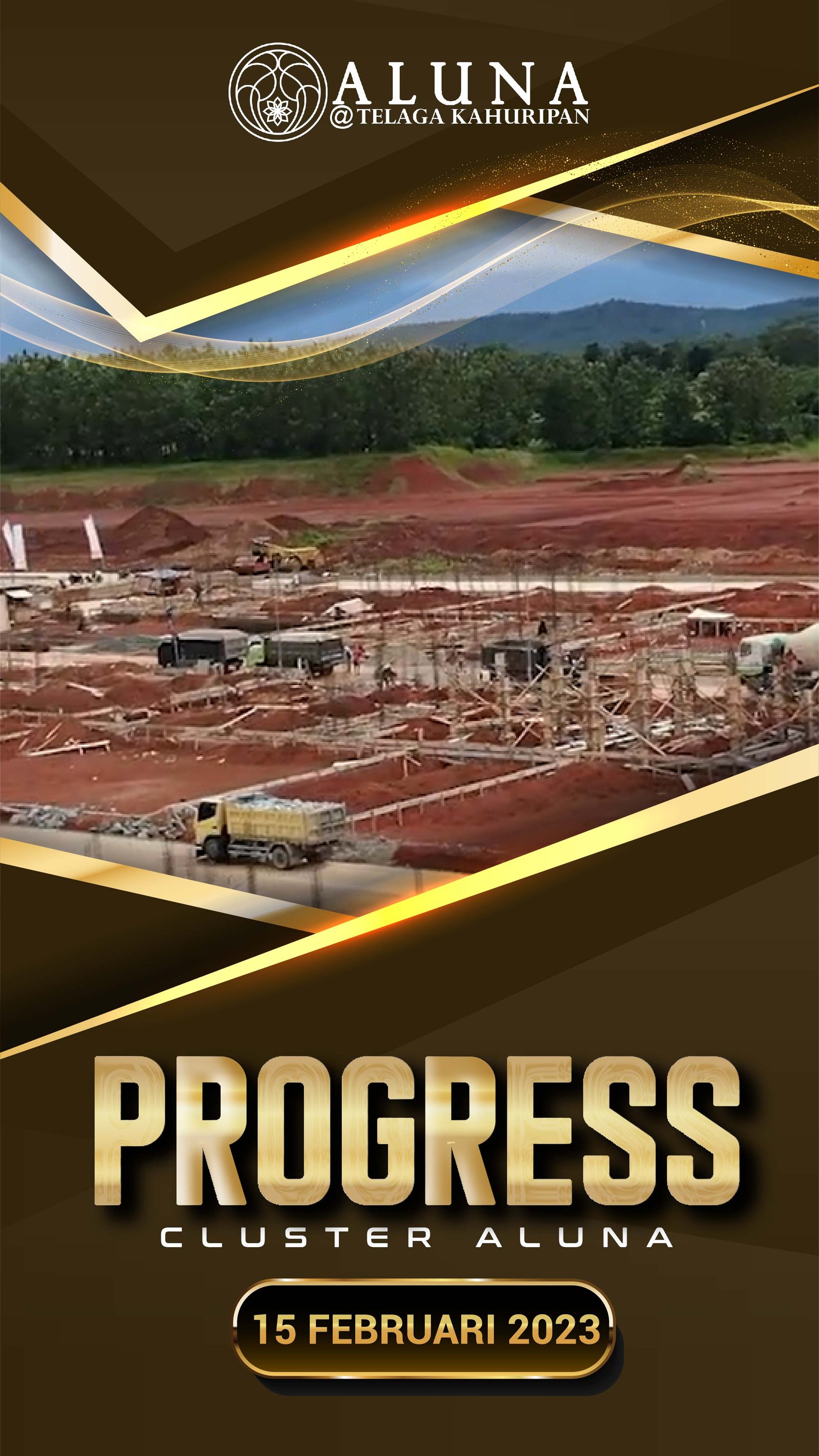 PROGRESS PROJECT CLUSTER ALUNA by Telaga Kahuripan 15 Februari 2023